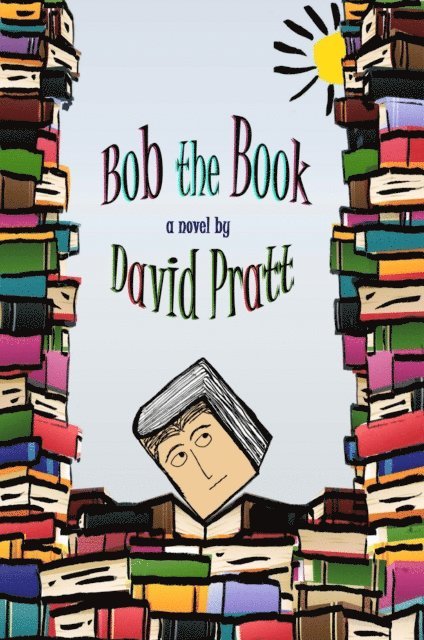 David Pratt - Bob the Book, E-bok