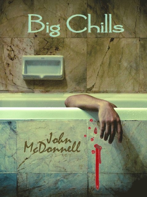 John McDonnell - Big Chills, E-bok