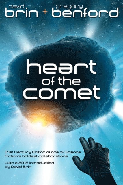 David Brin, Gregory Benford - Heart of the Comet, E-bok