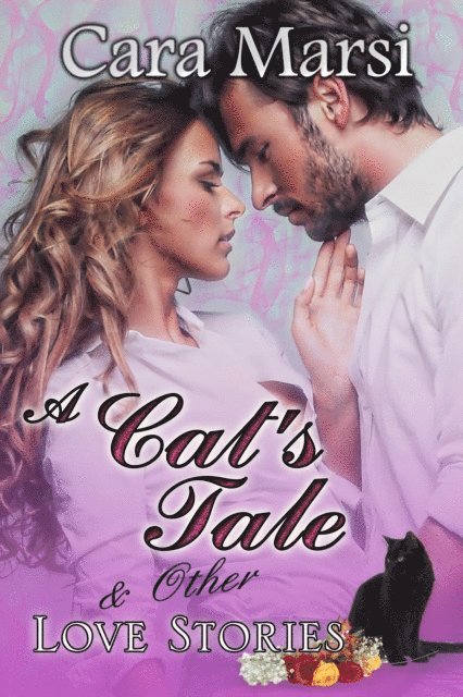 Cara Marsi - Cat's Tale & Other Love Stories, E-bok