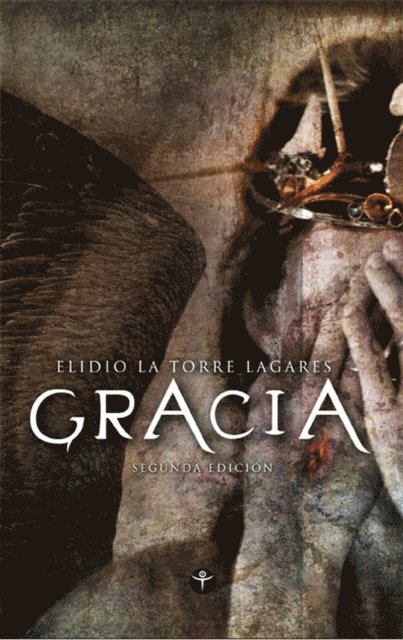 Elidio La Torre-Lagares - Gracia, E-bok