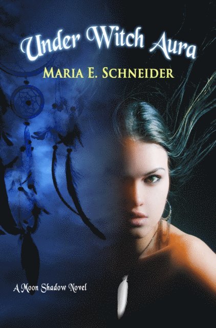 Maria Schneider - Under Witch Aura, E-bok