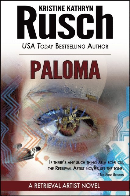 Kristine Kathryn Rusch - Paloma: A Retrieval Artist Novel, E-bok