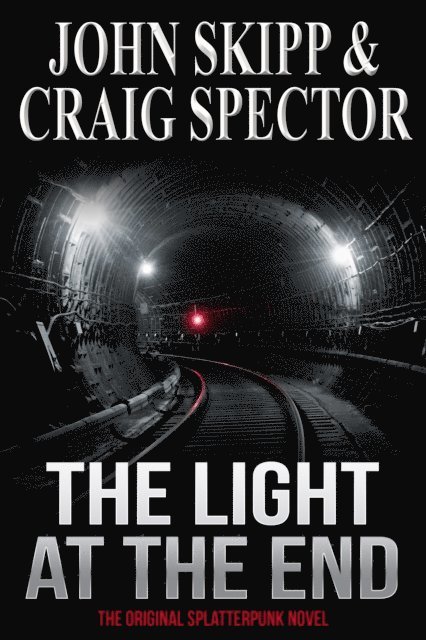 Craig Spector, John Skipp - Light at the End, E-bok