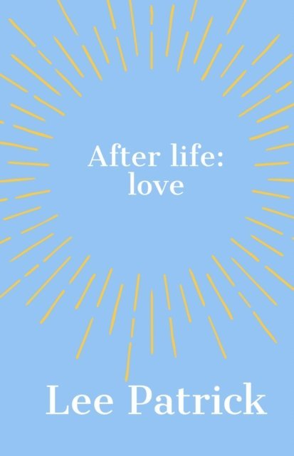 Lee Patrick - After Life: Love, E-bok