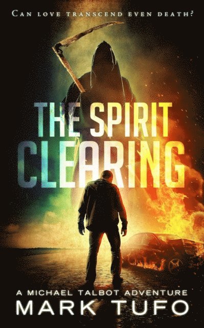 Mark Tufo - Spirit Clearing, E-bok
