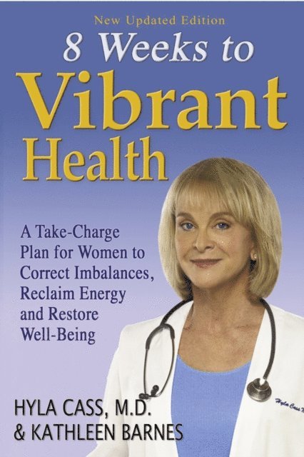 MD Hyla Cass - 8 Weeks to Vibrant Health, E-bok