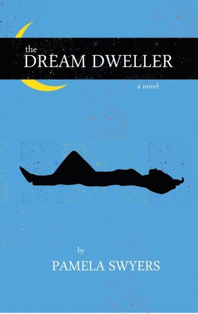 Pamela Swyers - Dream Dweller, E-bok