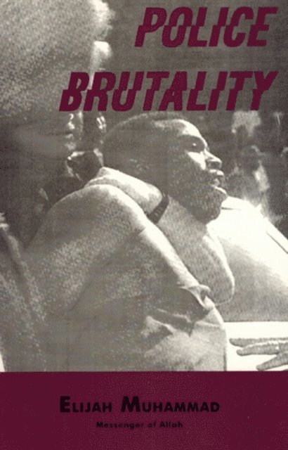 Elijah Muhammad - Police Brutality, E-bok