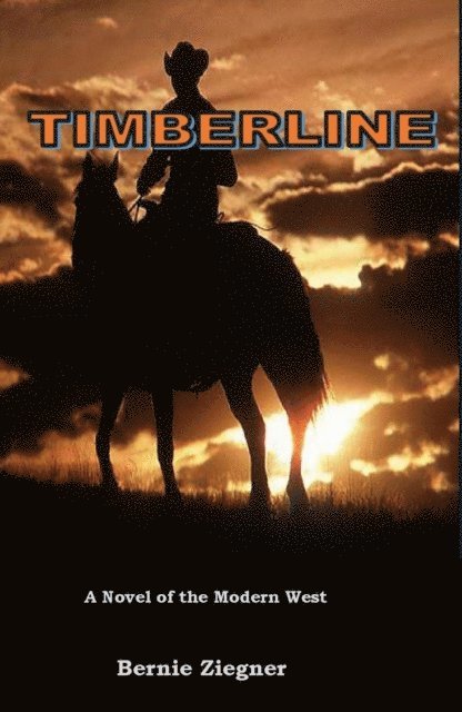 Bernie Ziegner - Timberline, E-bok