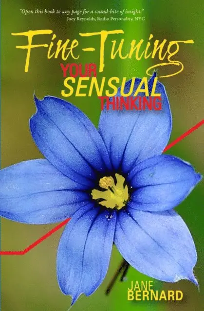Jane Bernard - Fine-Tuning Your Sensual Thinking, E-bok. Tillgänglighet: Lägg i varukorg