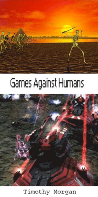 Timothy Morgan - Games Against Humans, E-bok