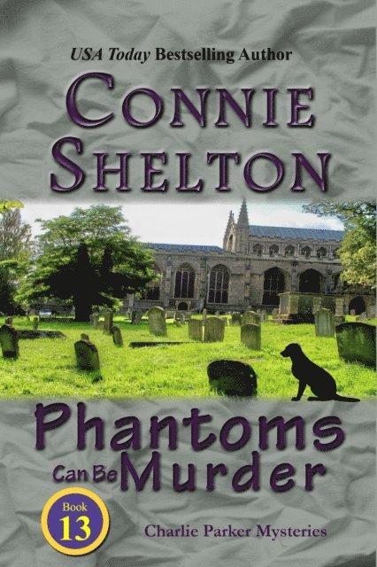 Connie Shelton - Phantoms Can Be Murder: A Girl and Her Dog Cozy Mystery, E-bok