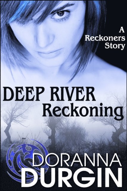 Doranna Durgin - Deep River Reckoning, E-bok. Tillgänglighet: Lägg i varukorg