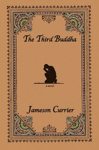 Jameson Currier - Third Buddha, E-bok