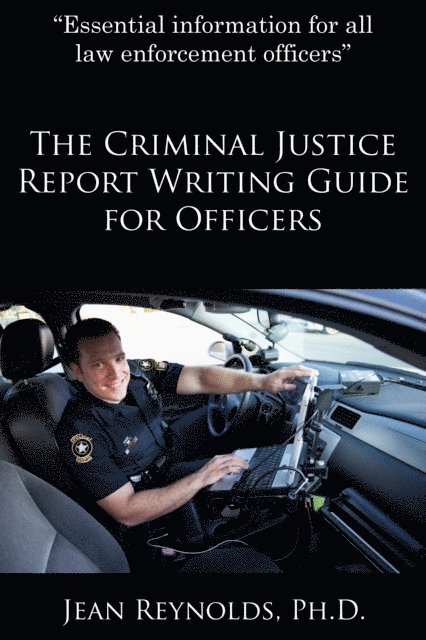 Jean Reynolds - Criminal Justice Report Writing, E-bok