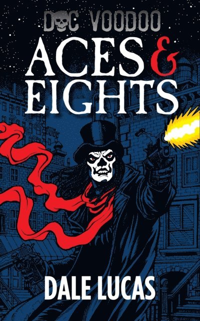 Dale Lucas - Aces & Eights, E-bok