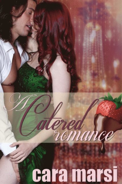 Cara Marsi - Catered Romance, E-bok
