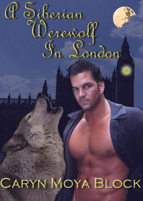 Caryn Moya Block - Siberian Werewolf In London, E-bok. Tillgänglighet: Lägg i varukorg