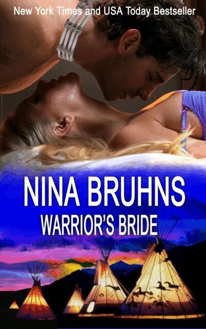 Nina Bruhns - Warrior's Bride: a full-length, sensual contemporary romance, E-bok