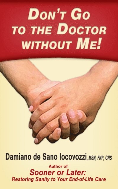 Damiano de Sano Iocovozzi - Don't Go to the Doctor without Me!, E-bok