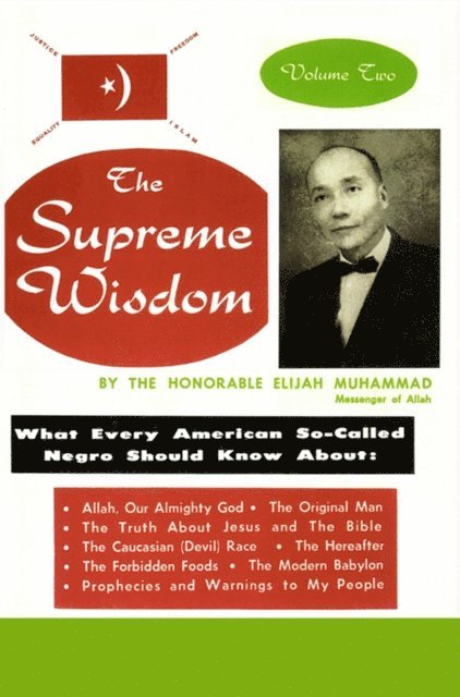 Elijah Muhammad - Supreme Wisdom: What Every American So-Called Negro Should Know About - Vol. 2, E-bok