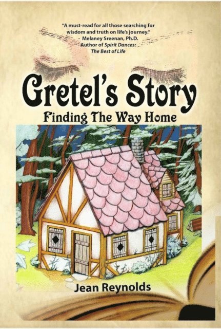 Jean Reynolds - Gretel's Story: Finding the Way Home, E-bok
