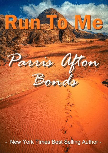 Parris Afton Bonds - Run To Me, E-bok