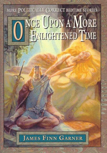 James Finn Garner - Once Upon A More Enlightened Time, E-bok
