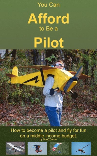 Timothy O'Connor - You Can Afford To Be A Pilot, E-bok