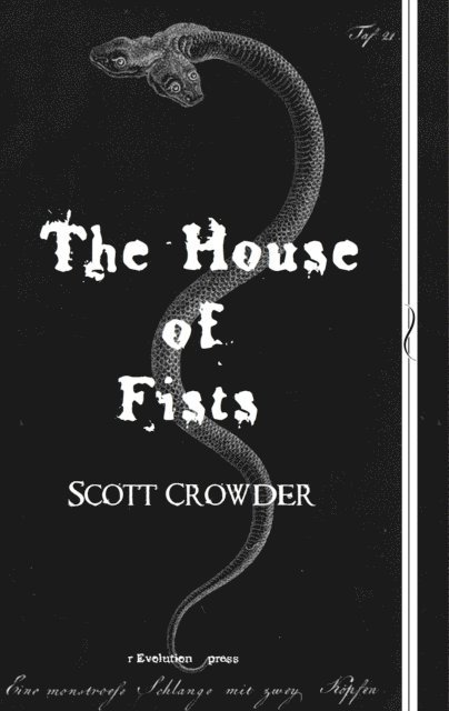 Scott Crowder - House of Fists, E-bok. Tillgänglighet: Lägg i varukorg