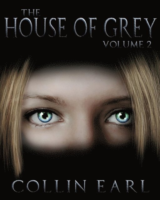 Collin Earl - House of Grey: Volume 2, E-bok