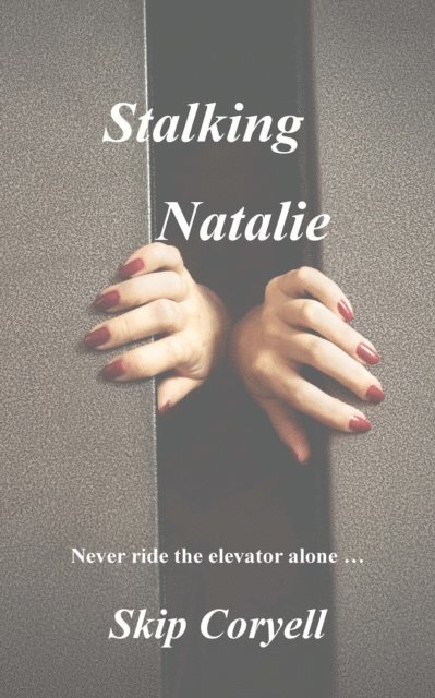 Skip Coryell - Stalking Natalie, E-bok