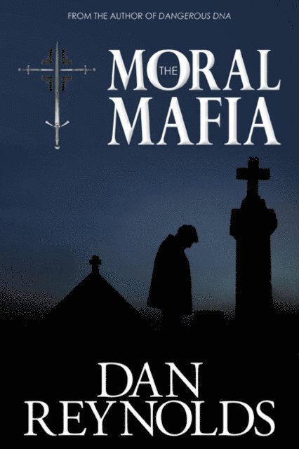 Dan Reynolds - Moral Mafia, E-bok