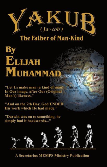 Elijah Muhammad - Yakub (Jacob) The Father of Mankind, E-bok