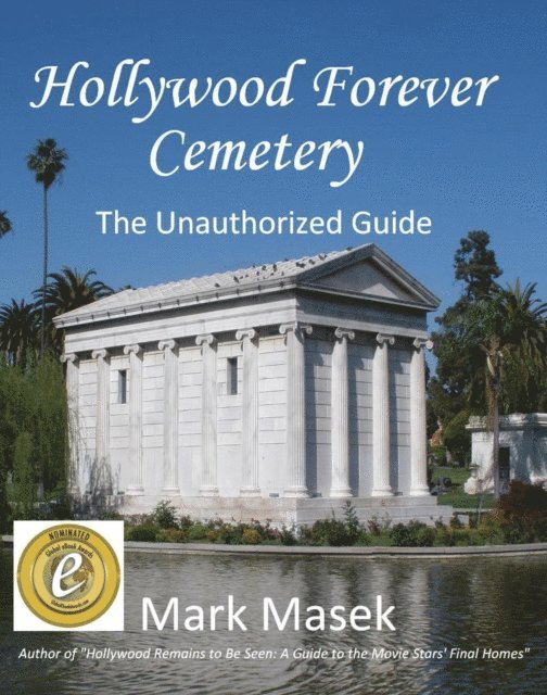 Mark Masek - Hollywood Forever Cemetery: The Unauthorized Guide, E-bok
