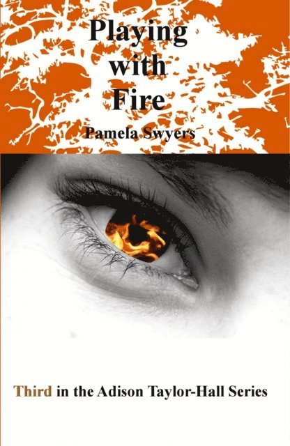 Pamela Swyers - Playing with Fire, E-bok