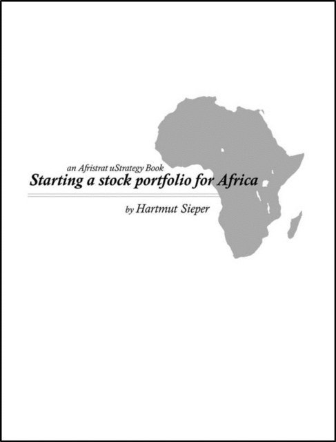 Hartmut Sieper - Starting a Stock Portfolio for Africa, E-bok