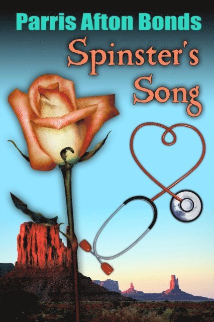 Parris Afton Bonds - Spinster's Song, E-bok