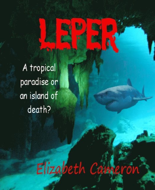Elizabeth Cameron - Leper, E-bok