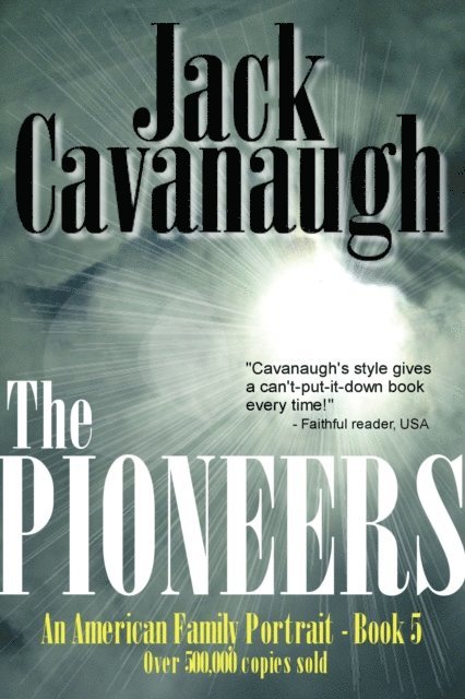 Jack Cavanaugh - Pioneers, E-bok