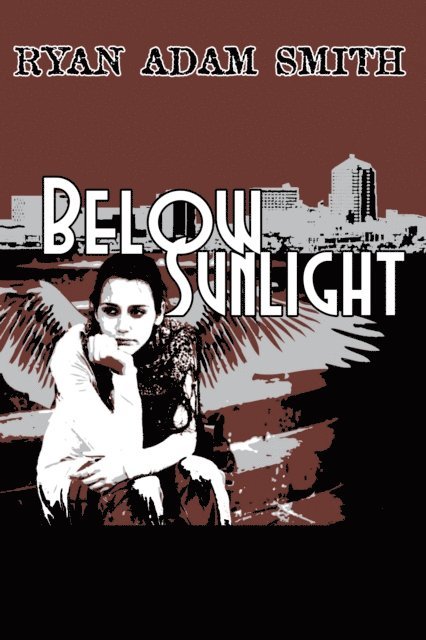 Ryan Smith - Below Sunlight, E-bok