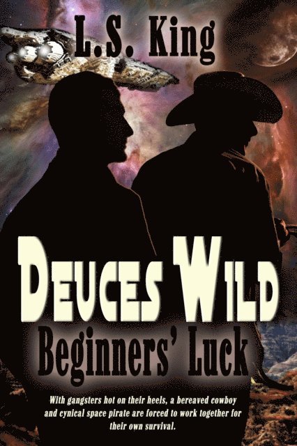 L. S. King - Deuces Wild: Beginners' Luck, E-bok