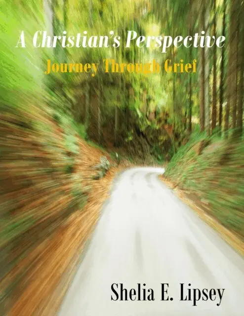Shelia E. Bell - Christian's Perspective Journey Through Grief, E-bok. Tillgänglighet: Lägg i varukorg