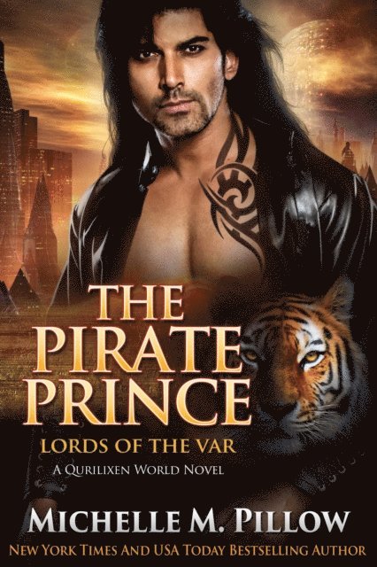Michelle M. Pillow - Pirate Prince: A Qurilixen World Novel, E-bok