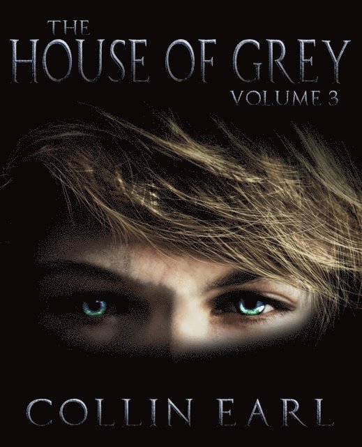 Collin Earl - House of Grey: Volume 3, E-bok