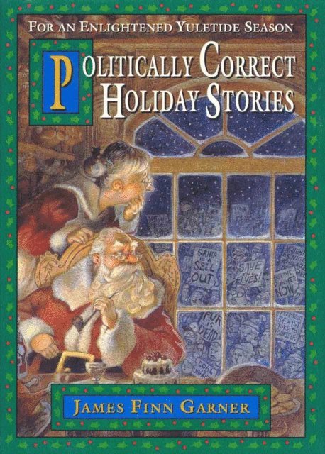 James Finn Garner - Politically Correct Holiday Stories, E-bok