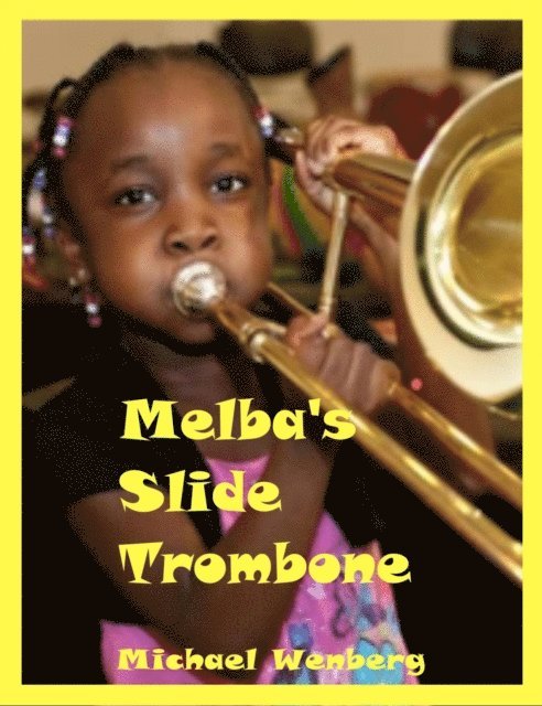 Michael Wenberg - Melba's Slide Trombone, E-bok