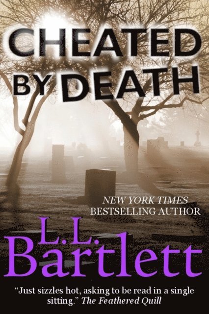 L.L. Bartlett - Cheated By Death, E-bok