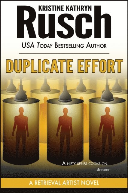 Kristine Kathryn Rusch - Duplicate Effort: A Retrieval Artist Novel, E-bok